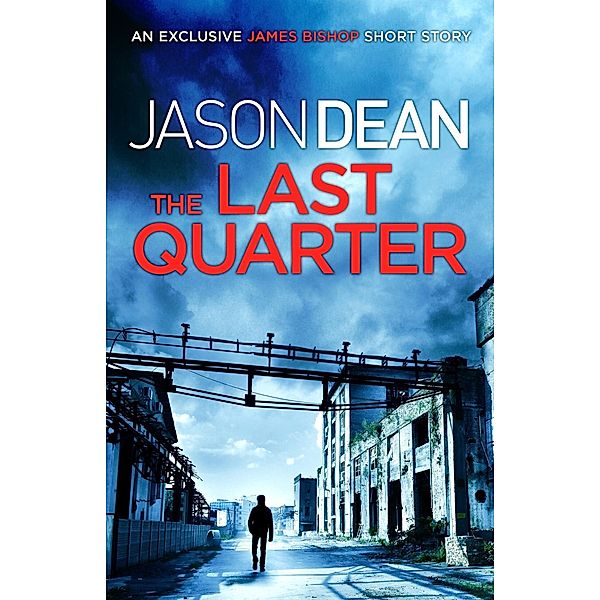 The Last Quarter (A James Bishop short story), Jason Dean