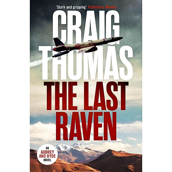 The Last Raven / The Aubrey and Hyde Thrillers Bd.5, Craig Thomas