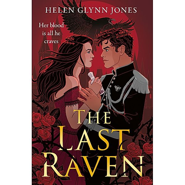 The Last Raven / The Ravens Bd.1, Helen Glynn Jones