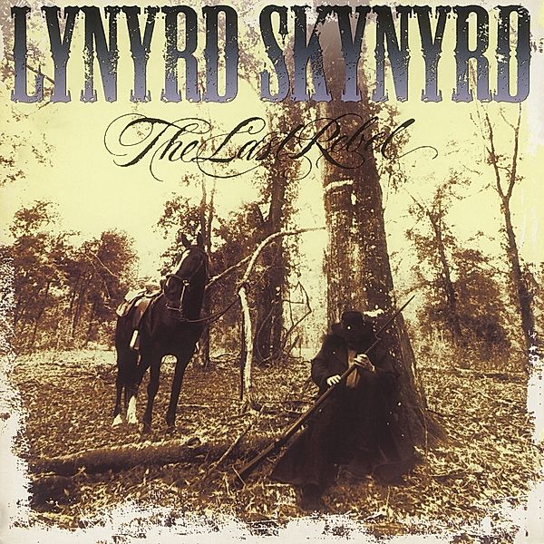 The Last Rebel (Vinyl), Lynyrd Skynyrd