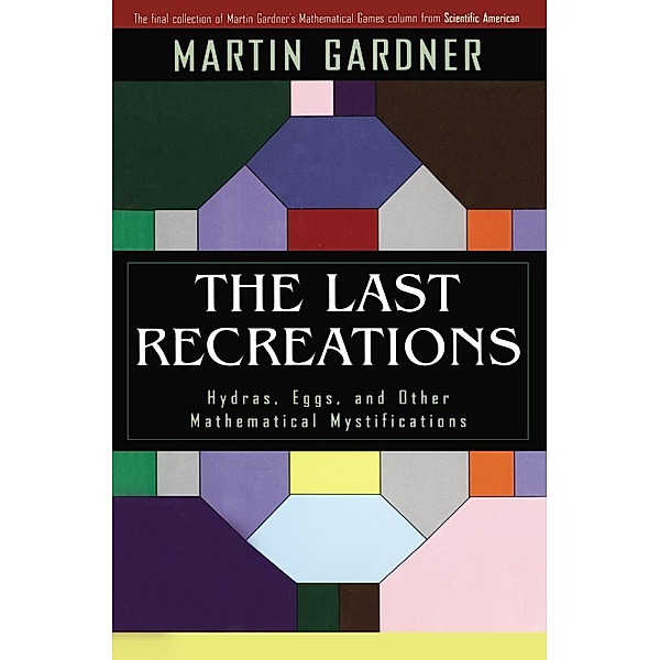 The Last Recreations, Martin Gardner
