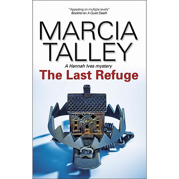 The Last Refuge / The Hannah Ives Mysteries, Marcia Talley