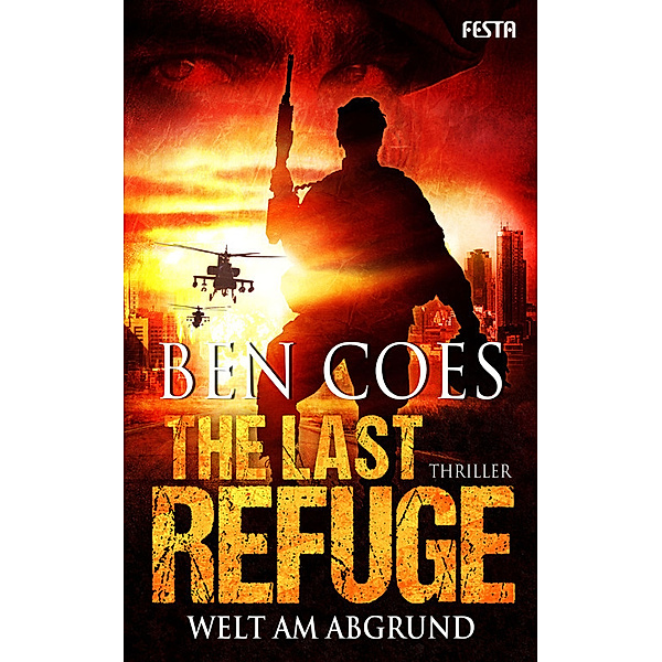 The Last Refuge - Welt am Abgrund, Ben Coes