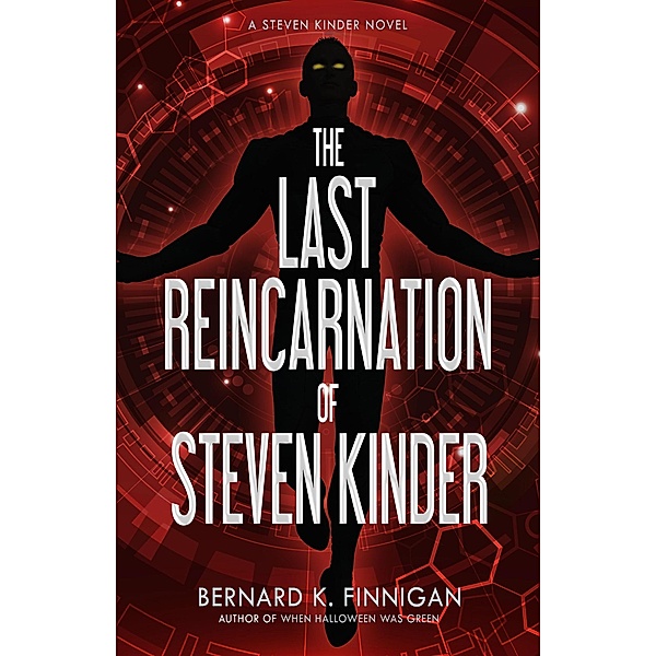 The Last Reincarnation of Steven Kinder / Steven Kinder, Bernard K. Finnigan