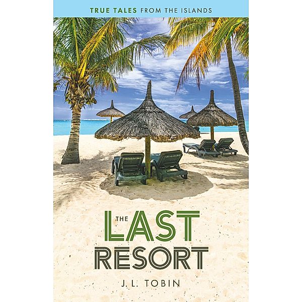 The Last Resort, J. L. Tobin