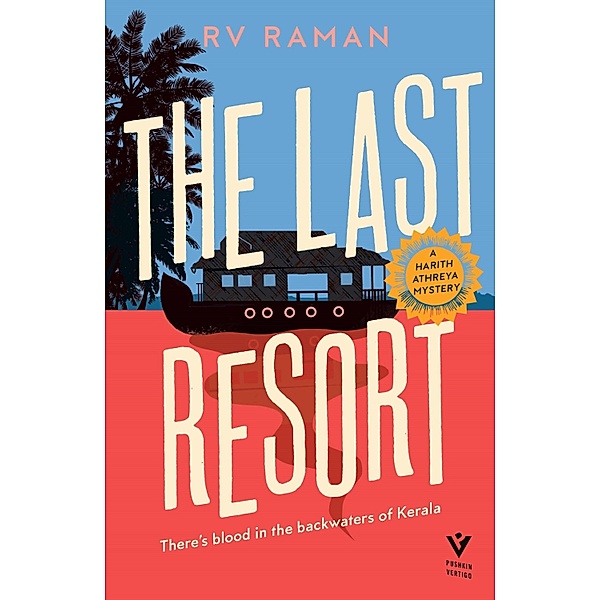 The Last Resort / A Harith Athreya Mystery Bd.4, Rv Raman