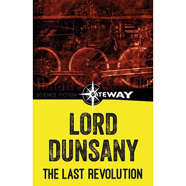 The Last Revolution, Lord Dunsany