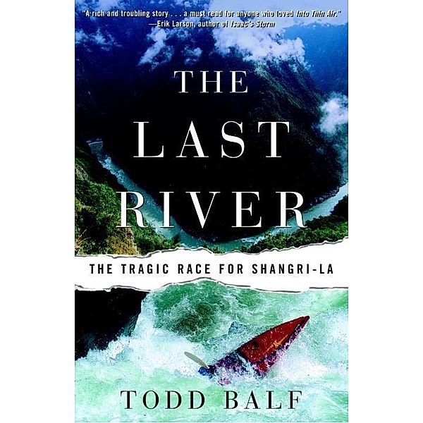 The Last River, Todd Balf