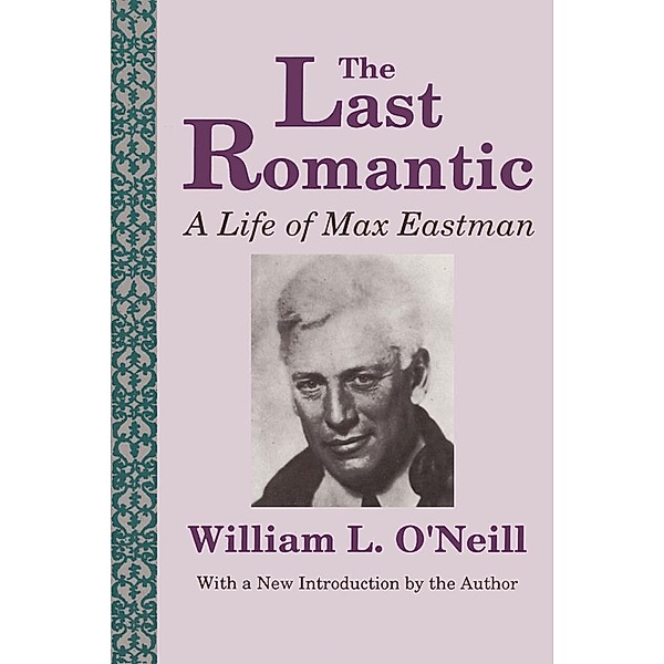 The Last Romantic, William L. O'Neill