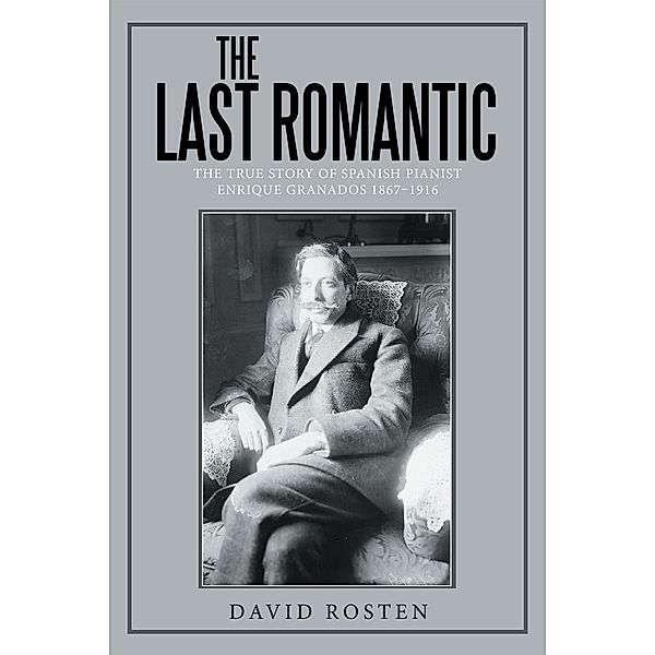 The Last Romantic, David Rosten