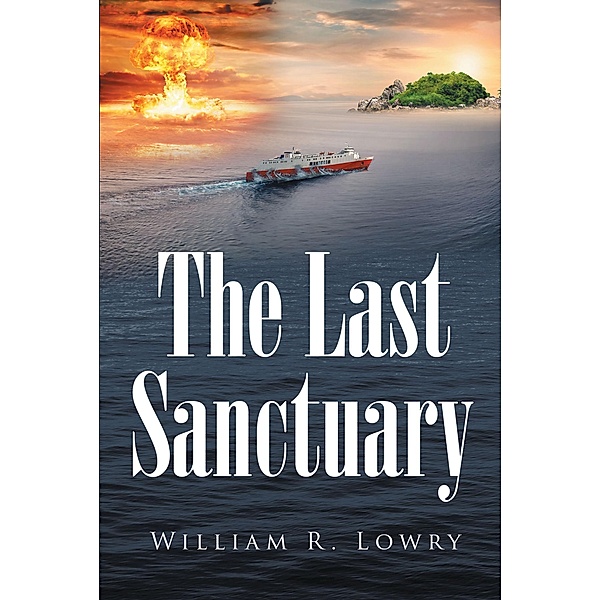 The Last Sanctuary, William R. Lowry