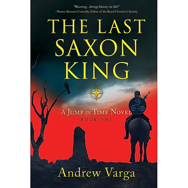 The Last Saxon King / A Jump In Time Bd.1, Andrew Varga