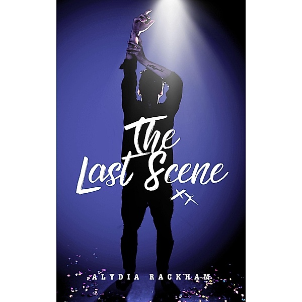 The Last Scene, Alydia Rackham
