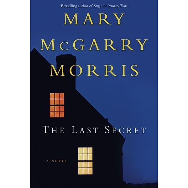 The Last Secret, Mary McGarry Morris