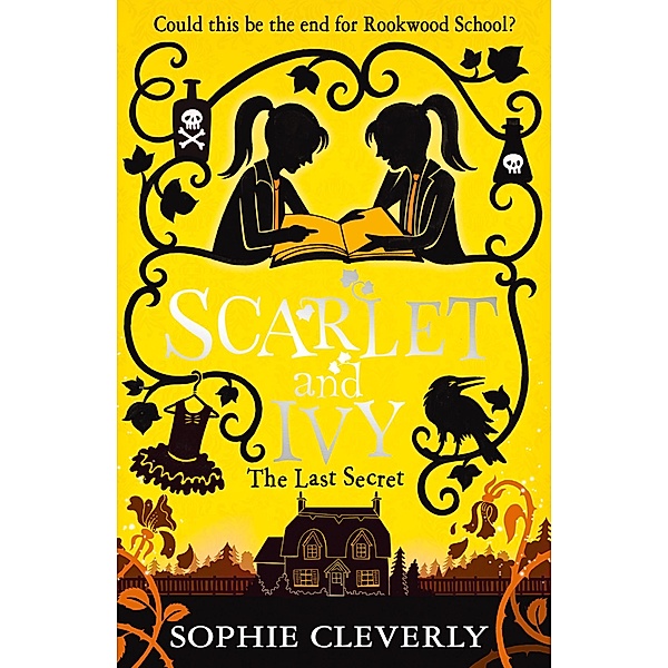 The Last Secret: A Scarlet and Ivy Mystery, Sophie Cleverly