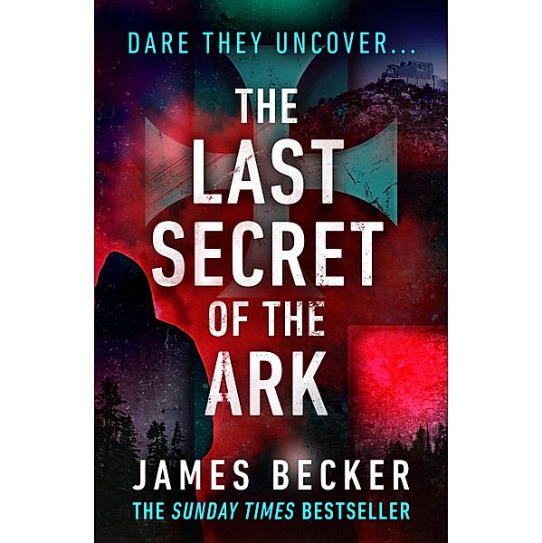 The Last Secret of the Ark, James Becker