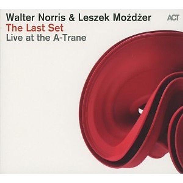 The Last Set-Live At A-Trane, Walter Norris, Leszek Mozdzer