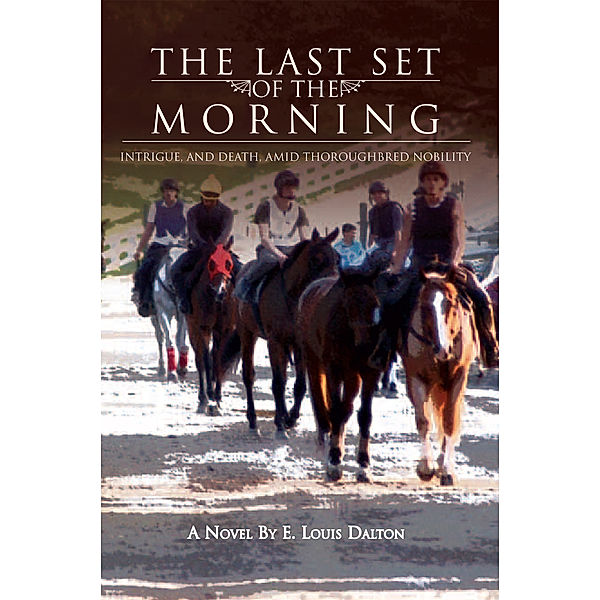 The Last Set of the Morning, E. Louis Dalton