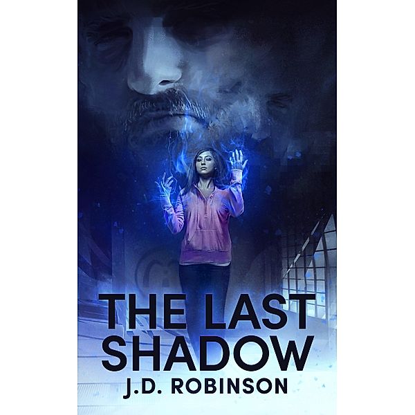 The Last Shadow, J. D. Robinson