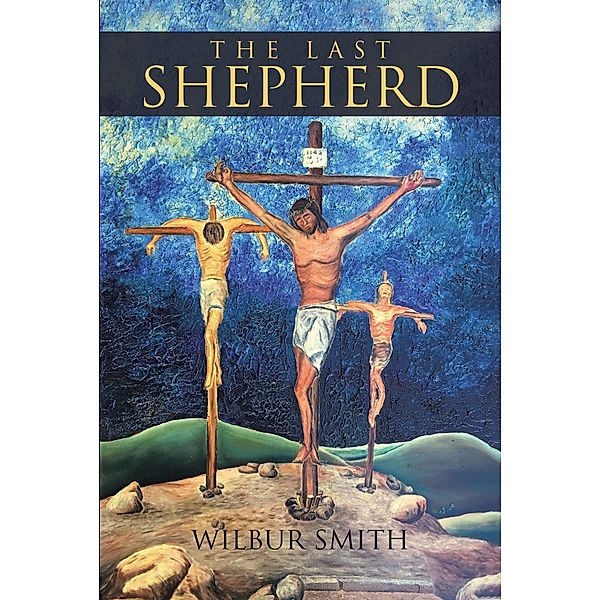 The Last Shepherd, Wilbur Smith