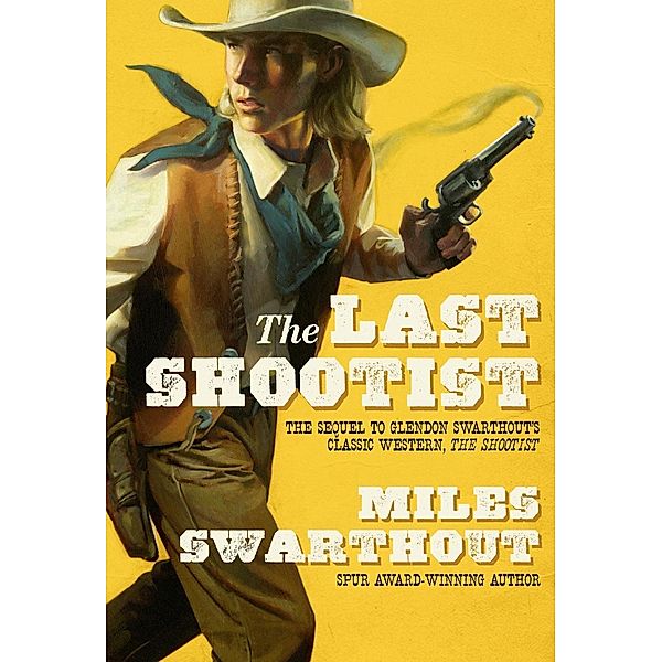 The Last Shootist, Miles Swarthout