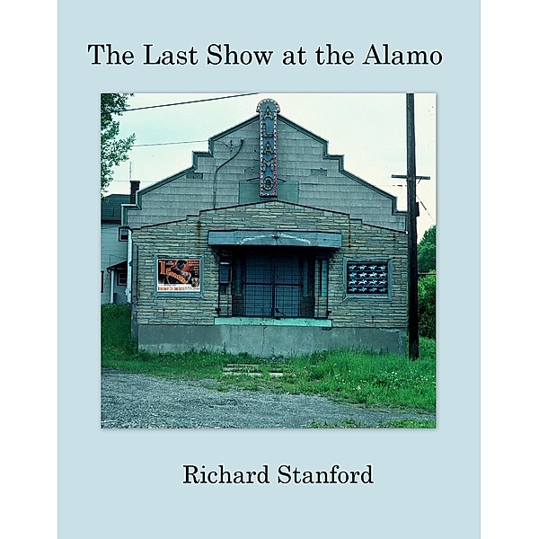 The Last Show at the Alamo, Richard Stanford
