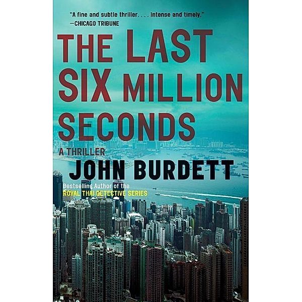 The Last Six Million Seconds, John Burdett