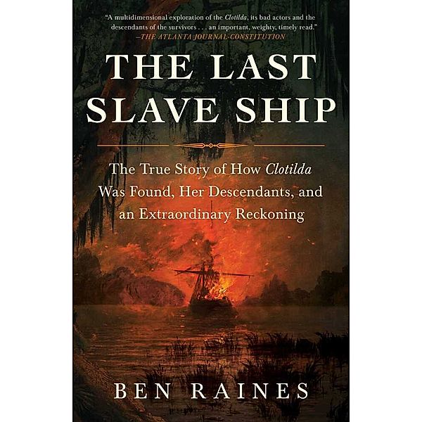 The Last Slave Ship, Ben Raines