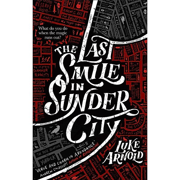 The Last Smile in Sunder City, Luke Arnold