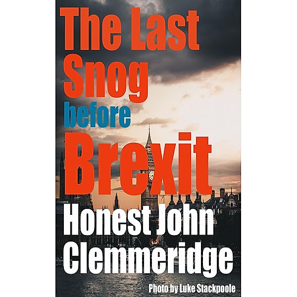 The Last Snog before Brexit, Honest John Clemmeridge