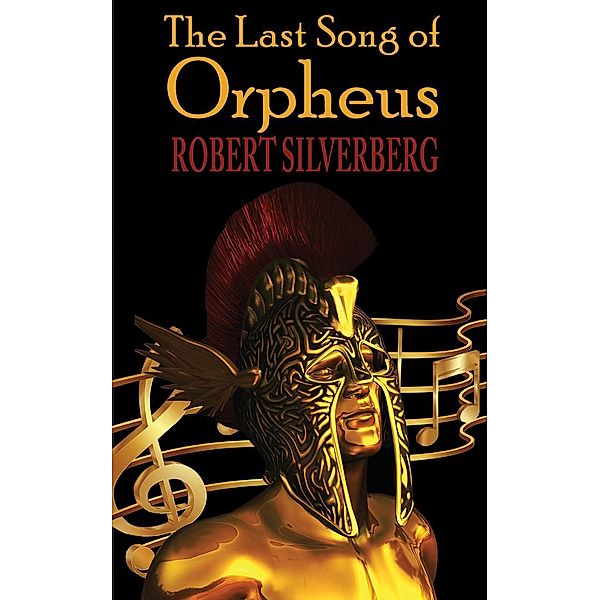 The Last Song of Orpheus, Robert Silverberg