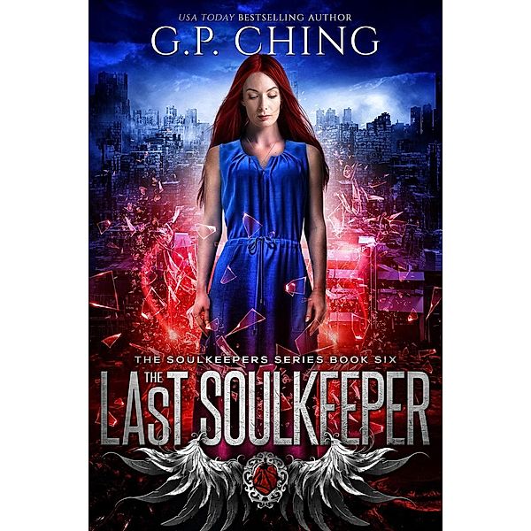 The Last Soulkeeper (The Soulkeepers Series, #6) / The Soulkeepers Series, G. P. Ching