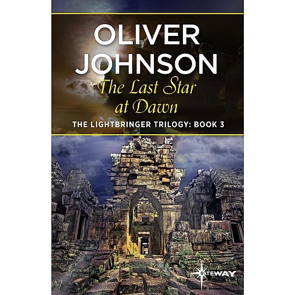 The Last Star at Dawn / The Lightbringer Trilogy, Oliver Johnson