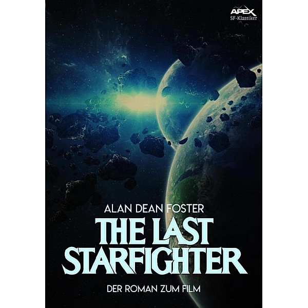 THE LAST STARFIGHTER, Alan Dean Foster