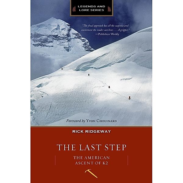 The Last Step (Legends & Lore), Rick Ridgeway