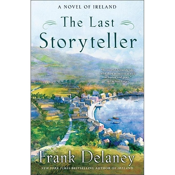 The Last Storyteller / A Novel of Ireland Bd.1, Frank Delaney
