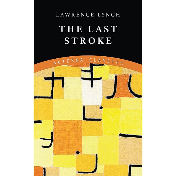 The Last Stroke, Lawrence Lynch