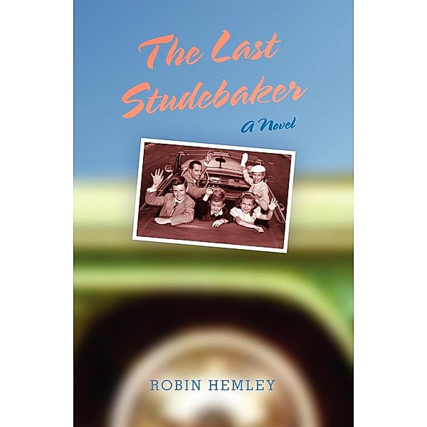 The Last Studebaker, Robin Hemley