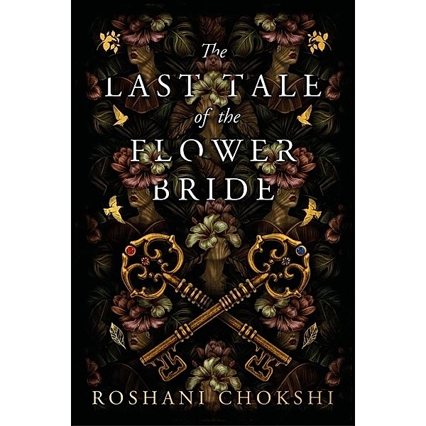 The Last Tale of the Flower Bride, Roshani Chokshi