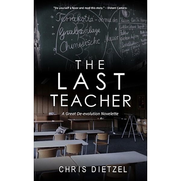 The Last Teacher, Chris Dietzel