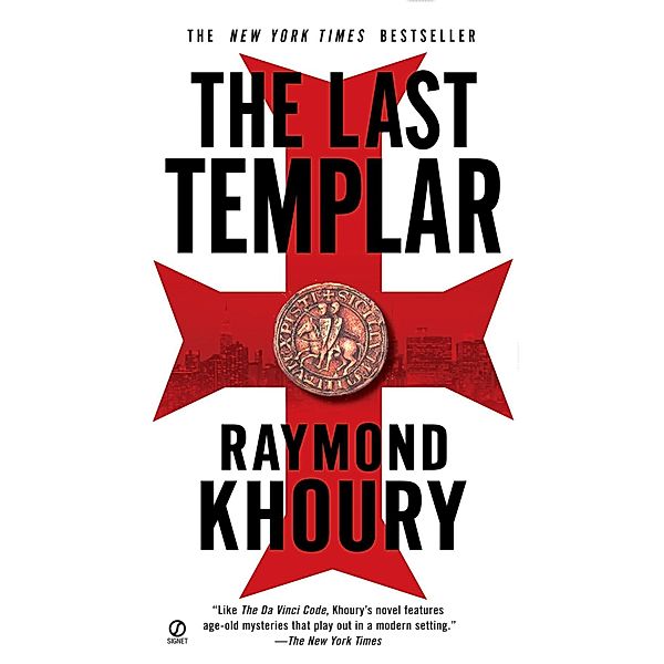 The Last Templar / A Templar Novel Bd.1, Raymond Khoury