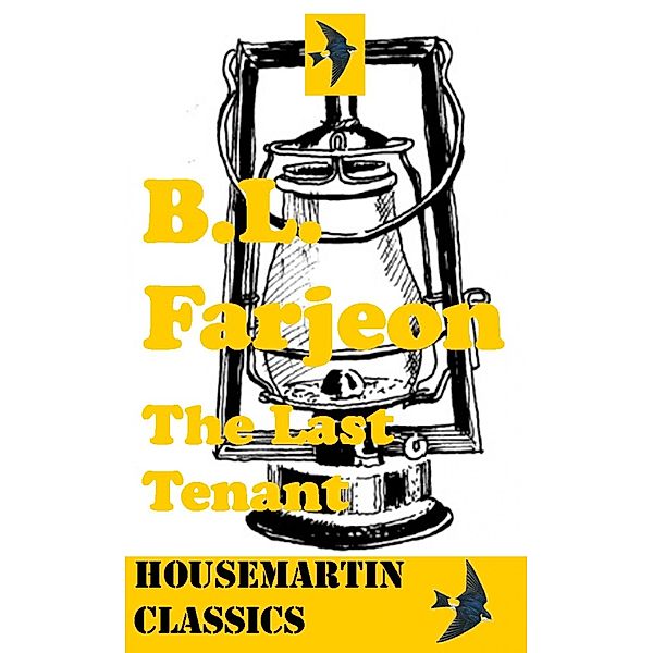 The Last Tenant, B. L. Farjeon