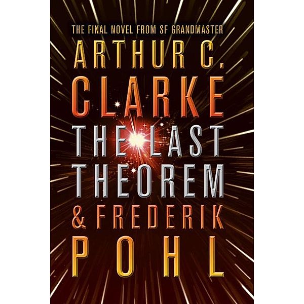 The Last Theorem, Arthur C. Clarke, Frederik Pohl