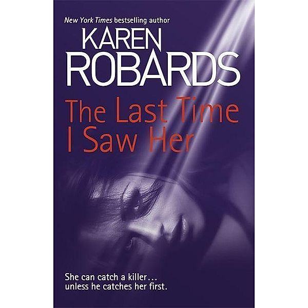 The Last Time I Saw Her, Karen Robards