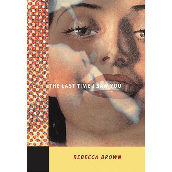 The Last Time I Saw You, Rebecca Brown