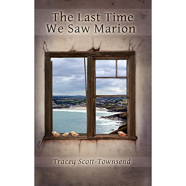The Last Time We Saw Marion, Tracey Scott-Townsend