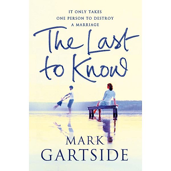 The Last to Know, Mark Gartside