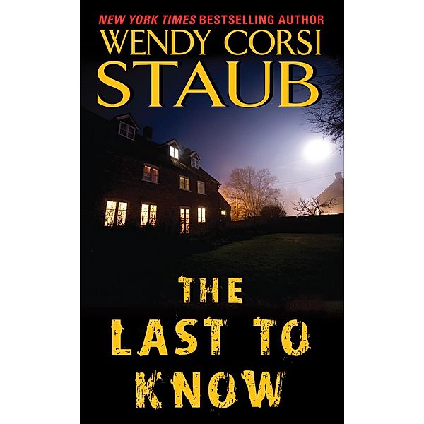 The Last to Know, Wendy Corsi Staub