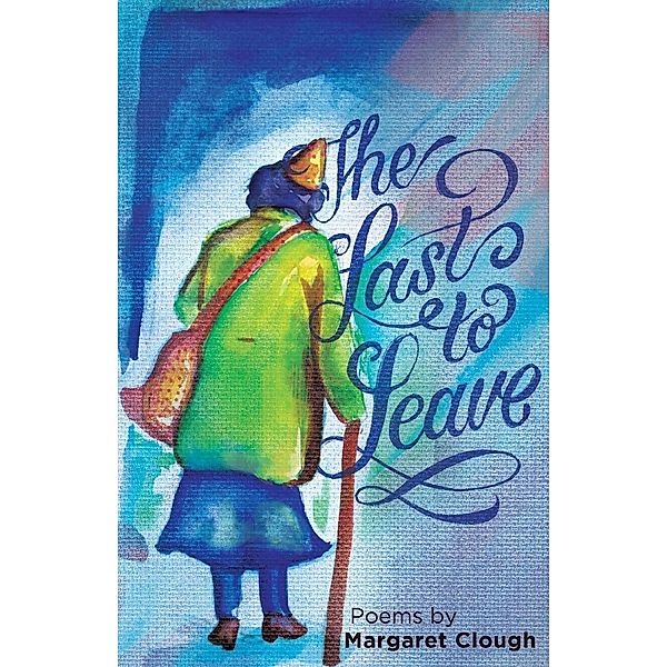 The Last to Leave, Margaret Clough