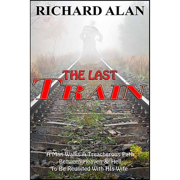 The Last Train, Richard Alan